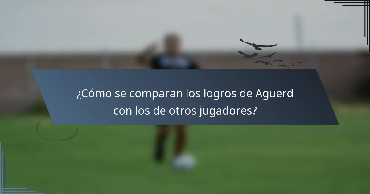 ¿Cómo se comparan los logros de Aguerd con los de otros jugadores?