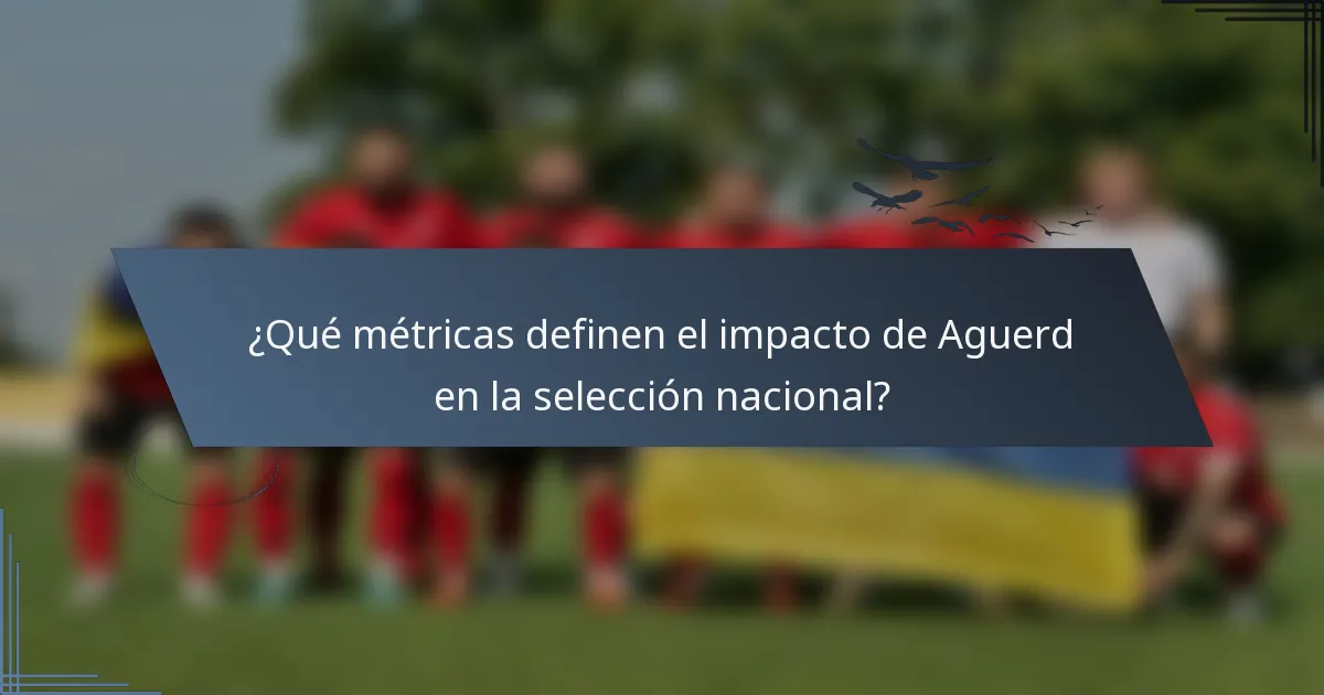 ¿Qué métricas definen el impacto de Aguerd en la selección nacional?